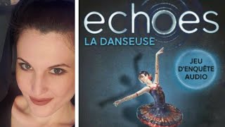 🔎 [J2S Enquête] ECHOES : La Danseuse (live de la peur)