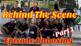 SERUUU!!!! BEHIND THE SCENE PART 1 (Seri Unboxing)