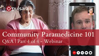 Community Paramedicine 101: (Part 4) What Every EMS Personnel Needs to Know