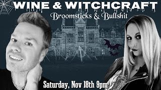 (S4:8)Wine & Witchcraft: Broomsticks & Bullshit