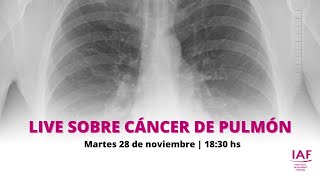 IAF LIVE | Cáncer de Pulmón