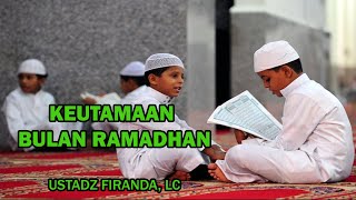 Keutamaan Ramadhan   Ustadz Dr  Firanda Andirja, M A