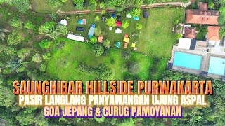 SAUNGHIBAR HILLSIDE CAMPING  | PASIR LANGLANG PANYAWANGAN UJUNG ASPAL | GOA JEPANG | CURUG PAMOYANAN