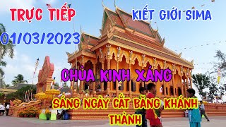 Trực Tiếp Chùa Kinh Sáng | Sáng Ngày 01/03/2024 Cắt Băng Khánh Thành Kiết Giới Sima