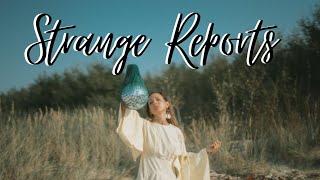 Strange Reports Part 12-A