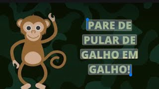 Não pule de galho em galho! Não  troca de trabalho antes de aprender. De tempo ao tempo.