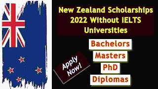 New Zealand Scholarships 2022 Without IELTS