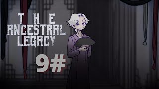 THE ANCESTRAL LEGACY  -  Ela Me Contou Um Segredo - Part 9