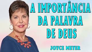 Joyce Meyer 2024 | A Importância da Palavra de Deus