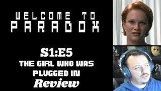 Welcome To Paradox - S1E5 - The Girl Who Was Plugged In REVIEW