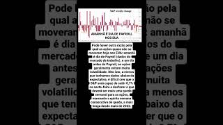 A menos que tenhamos dados dr emprego nos EUA.... r...#economiaamericana #payroll