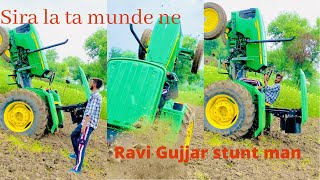 Ek hor video stunts di @Ravi Gujjar