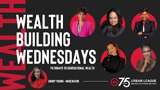 Wealth Building Wednesday: Pathways to Generational Wealth