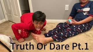 Truth Or Dare Pt.1