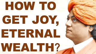 Swami Vivekananda explains Joy, Wealth & Freedom From Meditation