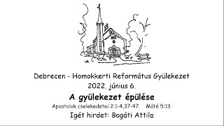 Homokkerti Református Gyülekezet Istentisztelet - 2022.06.06.