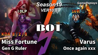 Gen G Ruler BOTTOM Miss Fortune VS Varus Replay S10 / 바텀 미스 포츈 VS 바루스 관전 시즌10 - 8/2/8 Patch 10.8 KR