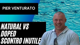 NATURAL VS DOPED: SCONTRO INUTILE E INFRUTTUOSO