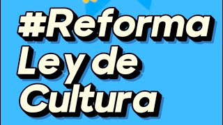 No a las reformas a la Ley de Cultura aprobadas en la Asamblea Nacional en sesión 948