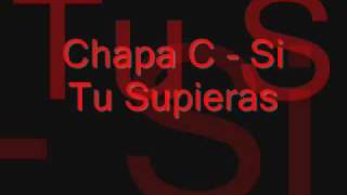 Chapa C - Si Tu Supieras mix DJ- Nahuel