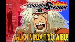 "JALAN NINJA TRIO WIBU!" - Naruto to boruto shinobi striker indonesia