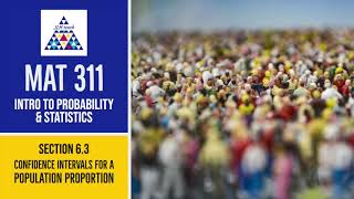 Confidence Intervals for Population Proportions (Section 6.3 Part 2)