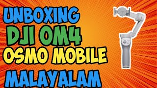 DJI OM 4 Unboxing | OSMO MOBILE | Malayalam Unboxing | Shiyaf Rocker