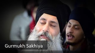 Gurmukh Sakhiya | Bhai Harpreet Singh Toronto Akj | Latest Kirtan