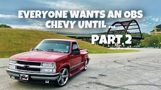 EVERYBODY WANTS AN OBS CHEVY UNTIL ... PART 2 #obschevy