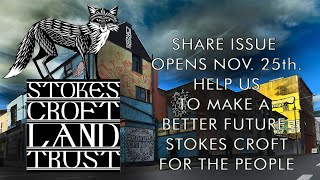 Stokes Croft Land Trust. Help to buy PRSC HQ for local Community. Share offer opens November 25th.