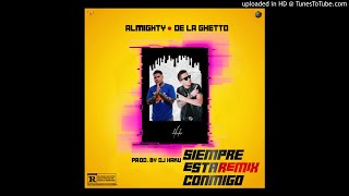 Almighty Ft. De La Ghetto - Siempre Esta Conmigo (Remix By Haku)