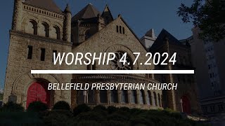 Sunday Worship Service 4/7/24