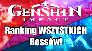 GENSHIN IMPACT - Ranking WSZYSTKICH Bossów! - Od Najgorszych do Najlepszych