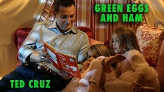 Green Eggs and Ham - Ted Cruz Promo