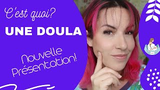 C'est quoi une doula? Je me présente (encore!)