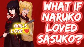 What If Naruko Loved Sasuko? FULL SERIES The Movie What If Naruto Girls Love Naruto Yuri Fem Sasuke