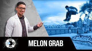 Como hacer grab en skate: Tutorial Melon Grab (Clase 8)