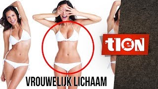 10 MISVATTINGEN OVER HET VROUWELIJK LICHAAM - TIEN