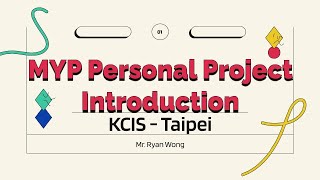 MYP Personal Project Introduction 2021