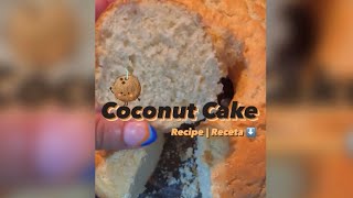 Coconut Cake || Torta de Coco