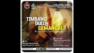 Timbang Dulu dan Semangat  -  Ustadz Mufy Hanif Thalib, Lc.