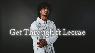 "Get Through" KB ft. Lecrae l Shanice Caruthers & Re-Fl3x Collab Choreography