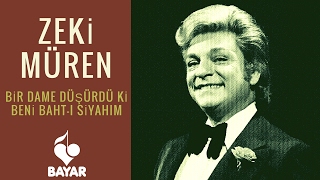 Zeki Müren - Bir Dame Düşürdü ki Beni Bahtı Siyahım