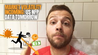 Market Volatility Incoming: US NFP Data Tomorrow