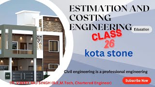 CLASS-26 Kota Stone Estimating and Costing in Civil Engineering #estimationandcosting