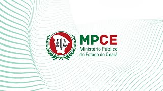 17ª Sessão Ordinária do Órgão Especial do Colégio de Procuradores de Justiça | MPCE