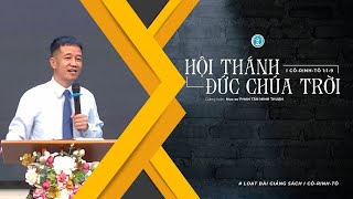 BÀI GIẢNG | HỘI THÁNH ĐỨC CHÚA TRỜI | I CÔ-RINH-TÔ 1:1-9