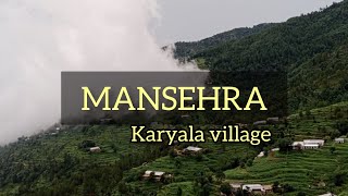 Karyala gao || Beautiful village in mountain || Zillah Mansehra