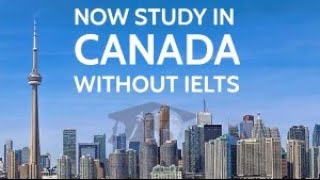 Study In Canada Without IELTS 2022 | (Fully Funded Scholarships)