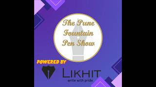 Fountain Pens | The Pune Fountain Pen Show 2024 | Fountain Pen Exhibition